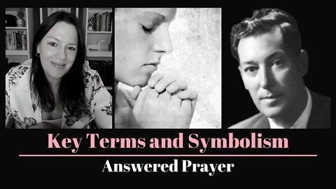 Key Bible Terms and Symbolism (Answered Prayer)