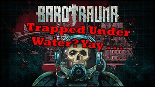 Barotrauma | Gamey Review First Impression | Live Stream