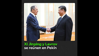 Xi Jinping y Serguéi Lavrov se reúnen en China
