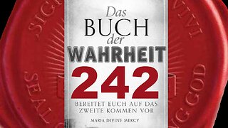 Dämonische Besessenheit und die Sünde des Hasses (Buch der Wahrheit Nr 242)