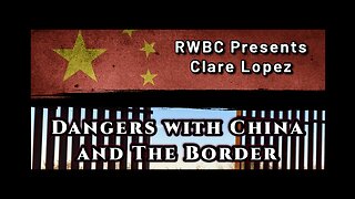 Dangers of China and The Border