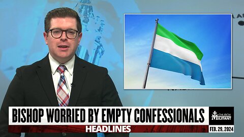 Bishop Worried By Empty Confessionals — Headlines — Feb. 29, 2024