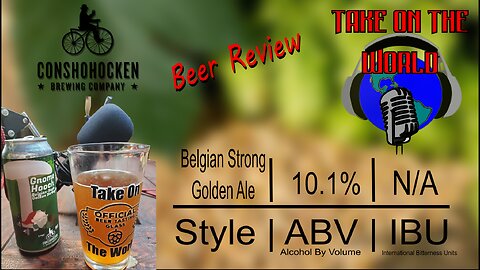 Take on the World Beer Review Gnome Hooch Conshohocken Brewing Co.