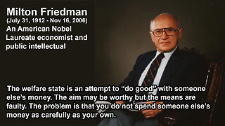 Milton Friedman Speaks: What is Wrong with the Welfare State?