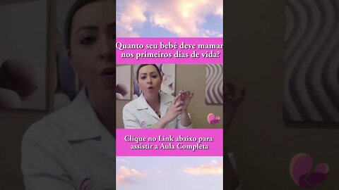 Amamentação- Quanto seu bebê deve mamar nos primeiros dias de Vida. #Shorts