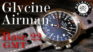 A GMT for Adventure: Glycine Airman Base 22 Review (GL0205)