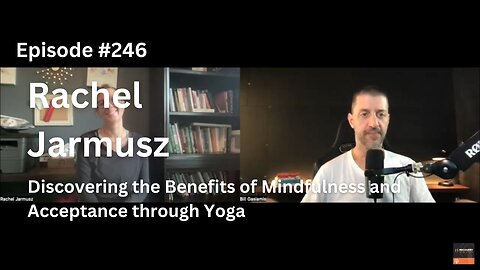 Discovering the Benefits of Mindfulness and Acceptance through Yoga - Rachel Jarmusz