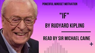 If— by RUDYARD KIPLING Read by Sir Micheal Caine #if #micheal caine #rudyardkipling