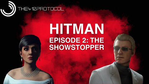 Hitman - World of Assassination (Episode 1: The Showstopper - Paris)