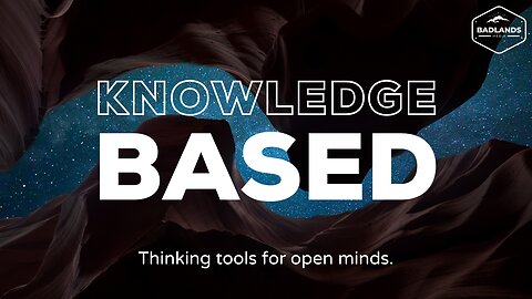 Knowledge Based Ep 4: Defining Logic & Identifying Common Logical Fallacies