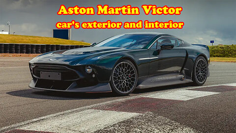 Aston Martin Victor car's exterior and interior
