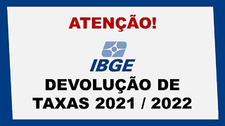 Como solicitar devolução de taxa de inscrição IBGE 2021 - 2022