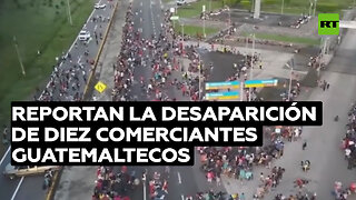 Reportan la desaparición de diez comerciantes guatemaltecos en la frontera con México