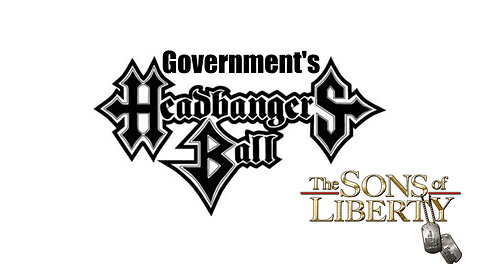 The Government's Headbangers Ball