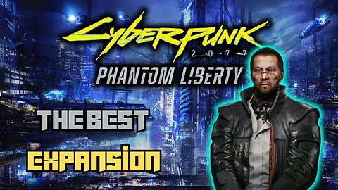 Dad Gamer Reviews Cyberpunk 2077 Phantom Liberty
