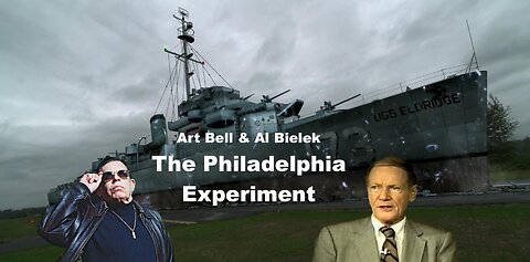 Art Bell & Al Bielek - The Philadelphia Experiment