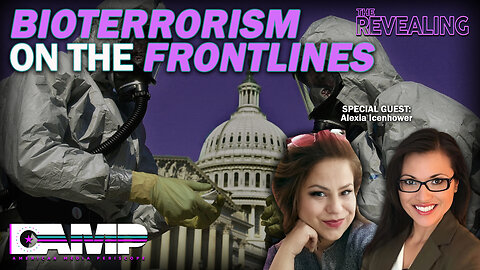 Bioterrorism On The Frontlines | The Revealing Ep. 4