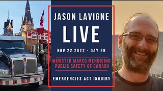 Nov 22 2022 - Day 28 - The Hon. Mr. Marco Mendicino Minister of Public Safety of Canada - EA Inquiry