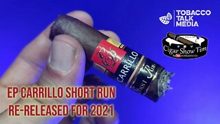 EP Carrillo Short Run Review | Re-Released | CigarShowTim | TobaccoTalk
