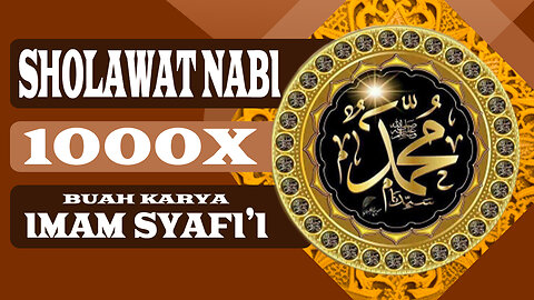 Sholawat Nabi 1000X(Yang Ditulis Imam Syafi'i )