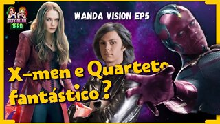 WANDAVISION EP5 - ANÁLISE + TEORIAS - X-men e Quarteto fantástico?