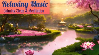 🌙 Relaxing Music: Calming Sleep & Meditation 🎶