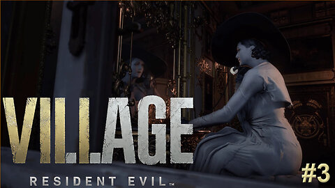 Resident Evil Village - Part 3 - One Big Woman