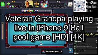 Veteran Grandpa playing live in iPhone 9 Ball pool game [HD] [4K] 🎱🎱🎱 8 Ball Pool 🎱🎱🎱