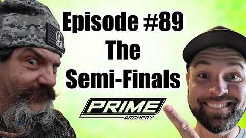 Episode #89 - Semi-Finals