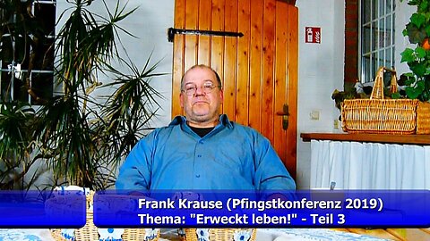 Frank Krause - Erweckt LEBEN! - Teil 3 (Juni 2019)