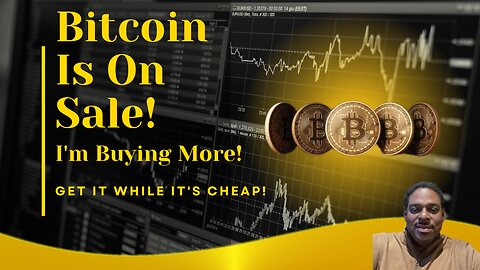 Bitcoin Is On Sale | Buy As Much As You Can NOW!