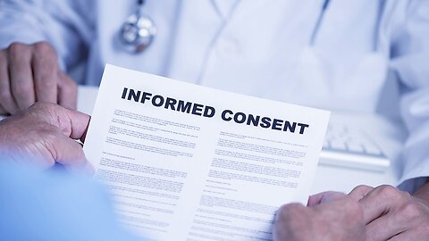 Informed Consent: It's A Lot More Than You Think!