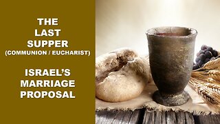 The Lord's Supper | Eucharist Communion Thanksgiving 2 | Accepting the New Covenant | Torah Menorah