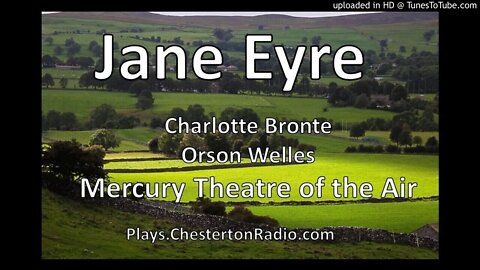 Jane Eyre - Charlotte Bronte - Orson Welles - Mercury Summer Theatre of the Air