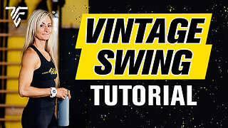 Vintage Swing Tutorial - Episode 13: Glutes + Legs - Dumbbell Swing - Full Body Workout With Weights