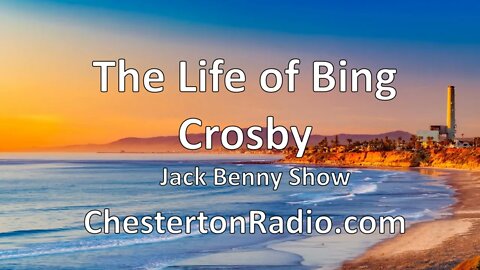 The Life of Bing Crosby - Jack Benny Show