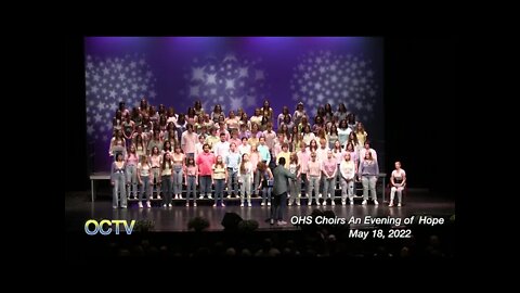 OHS Choirs An Evening of Hope 5/18/22