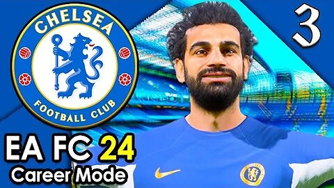 FIXING CHELSEA! FC 24 Chelsea Career Mode Gameplay #3
