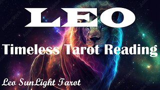 LEO - Your Dream Miracle is Manifesting! Your Future Holds Many Treasures! Timeless Tarot Reading