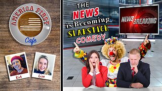 Episode 8: The News is Becoming Slapstick Comedy