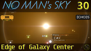 No Man's Sky Survival S3 – EP30 Edge of Elucid Galaxy Center