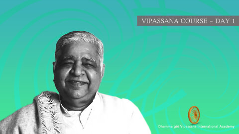 10 Day Vipassana Course - Day 1 (English)