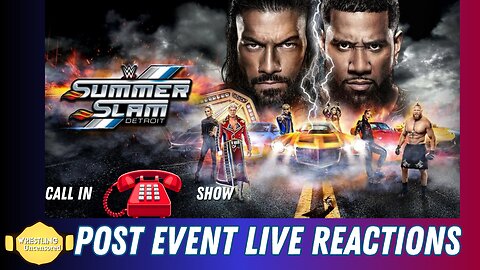 WWE SummerSlam 2023 Live Reactions Post Show