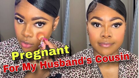 GRWM: To Tell My Prison Husband I'm Pregnant By His Cousin