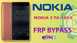 Nokia 5 (TA-11053) FRP Bypass 2023 By EFT Pro Dongle | Nokia Google Account Bypass Android 9