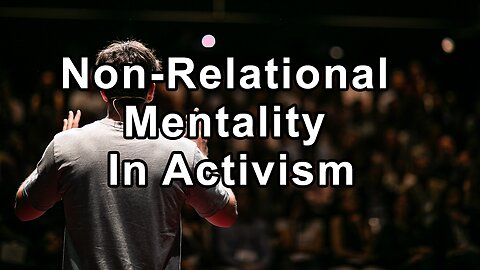 The Dangers of Non-Relational Mentality in Activism - Melanie Joy