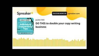 DO THIS to double your copy writing business