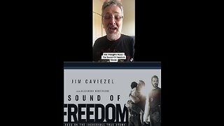 THOUGHTS and COMMENT ON THE SOUND OF FREEDOM