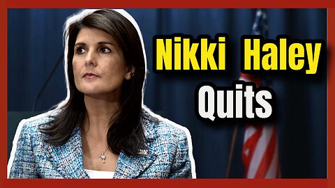 🔴 Nikki Haley drops out of presidential race