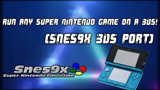Play ANY Super Nintendo Game on 3DS (Snes9X 3DS Port)